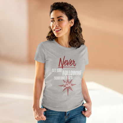 Never Set Sail Women's Tee, White Text
