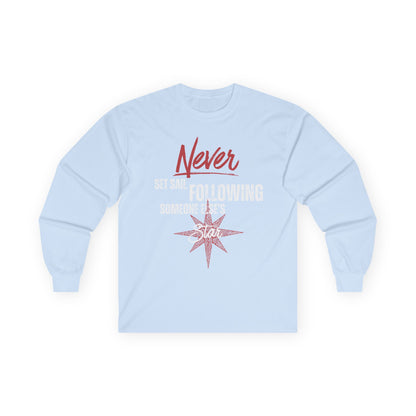 Never Set Sail Long Sleeve, White Text