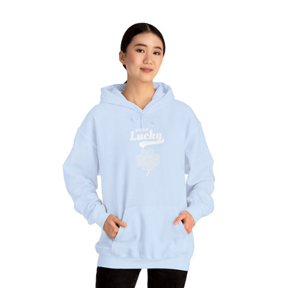Born Lucky Hoodie