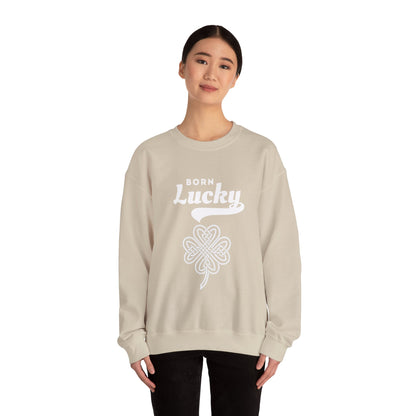 Born Lucky Sweatshirt
