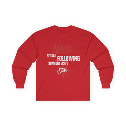 Never Set Sail Long Sleeve, White Text