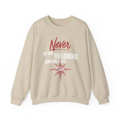 Never Set Sail Sweatshirt, White Text
