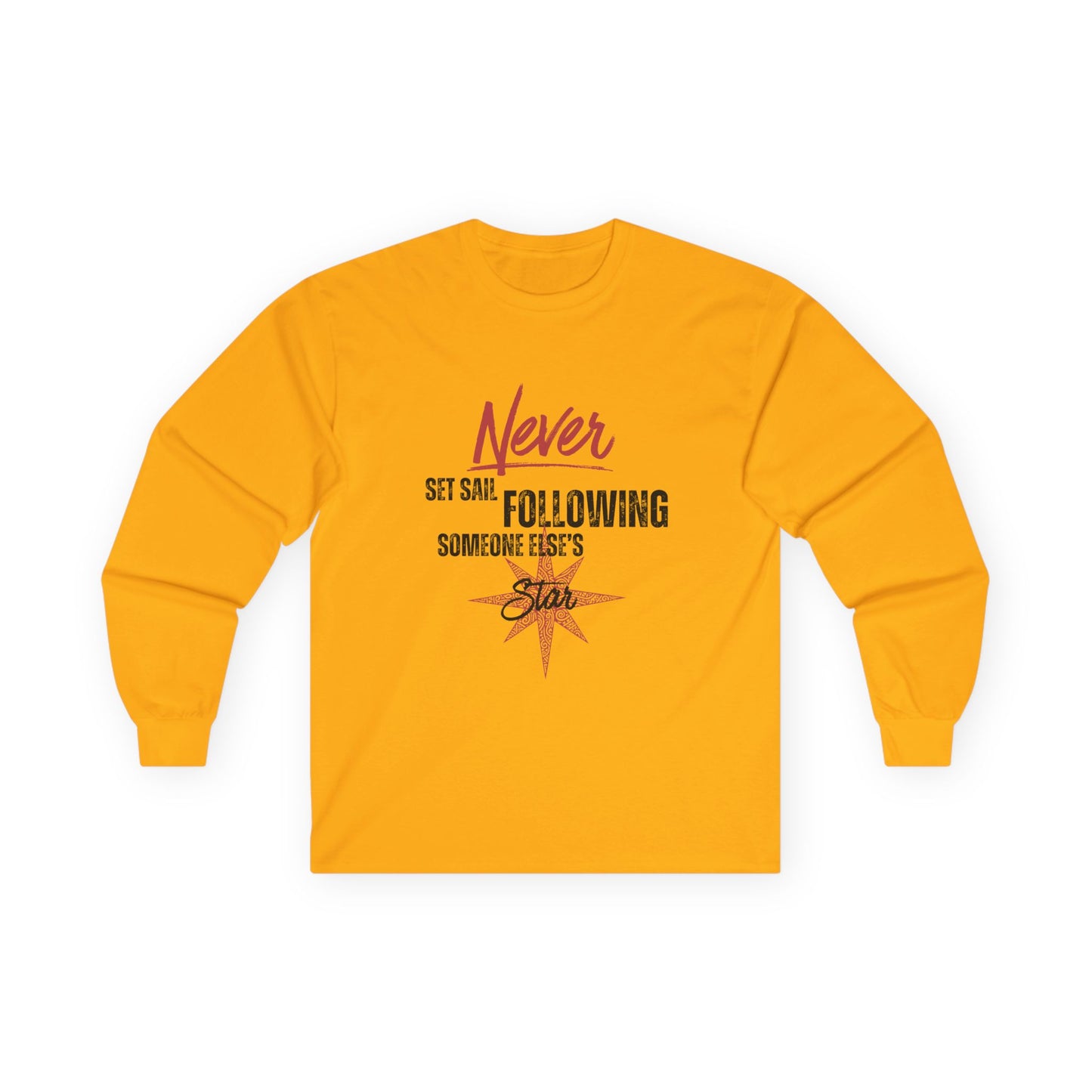 Never Set Sail Long Sleeve, Black Text