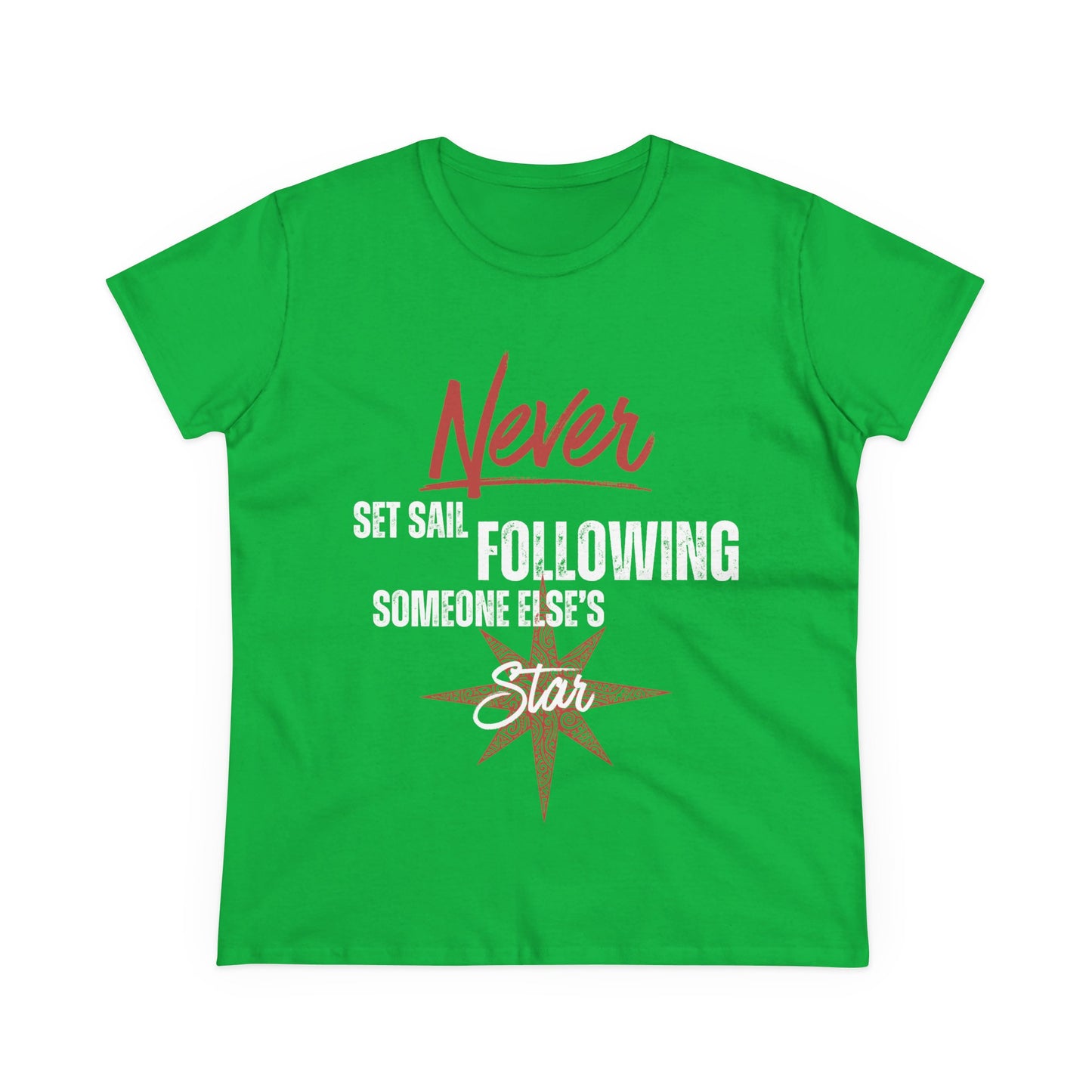 Never Set Sail Women's Tee, White Text