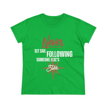 Never Set Sail Women's Tee, White Text