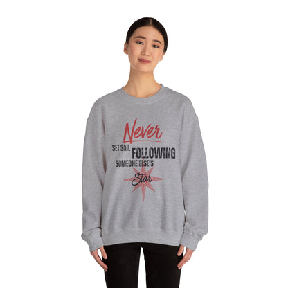 Never Set Sail Sweatshirt, Black Text
