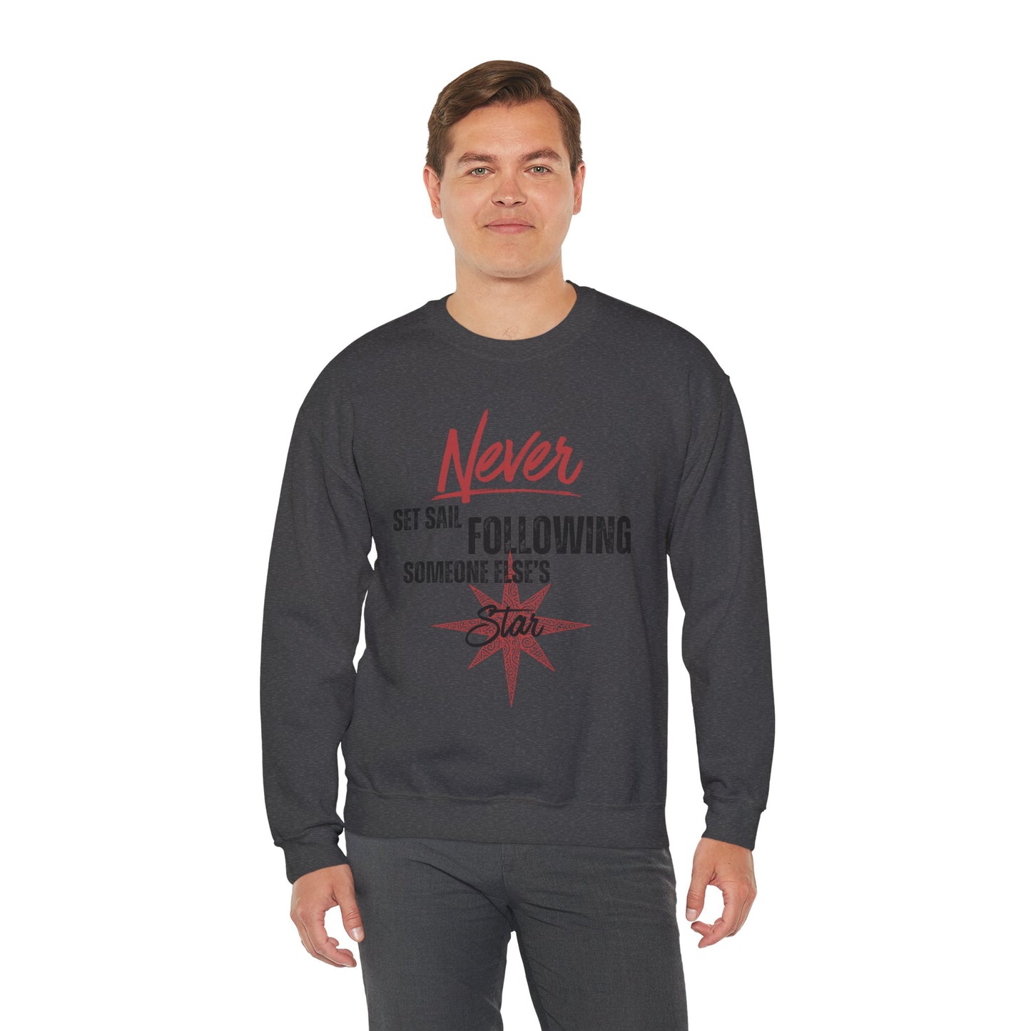 Never Set Sail Sweatshirt, Black Text