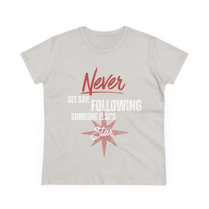 Never Set Sail Women's Tee, White Text