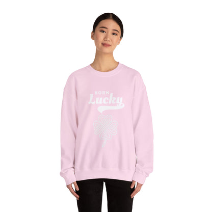 Born Lucky Sweatshirt