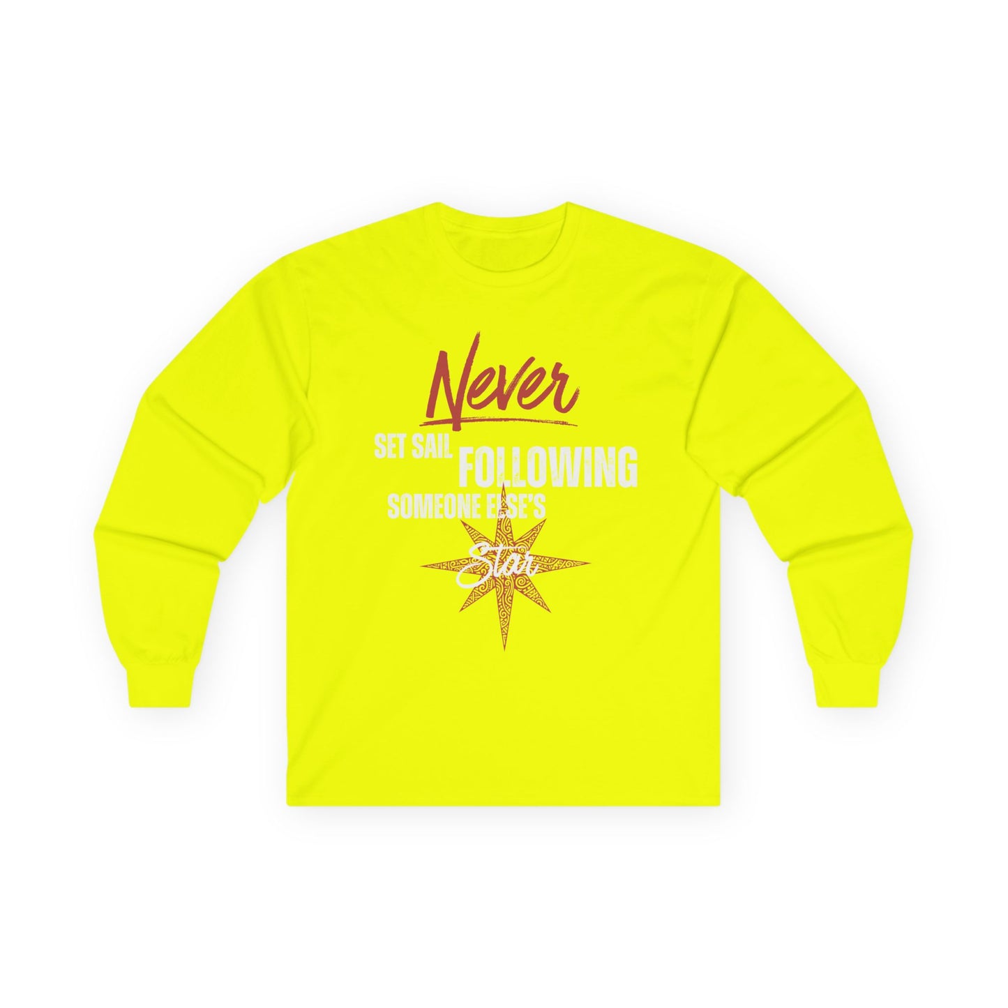 Never Set Sail Long Sleeve, White Text