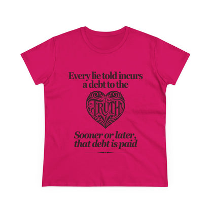 Debt to Truth Women's Tee