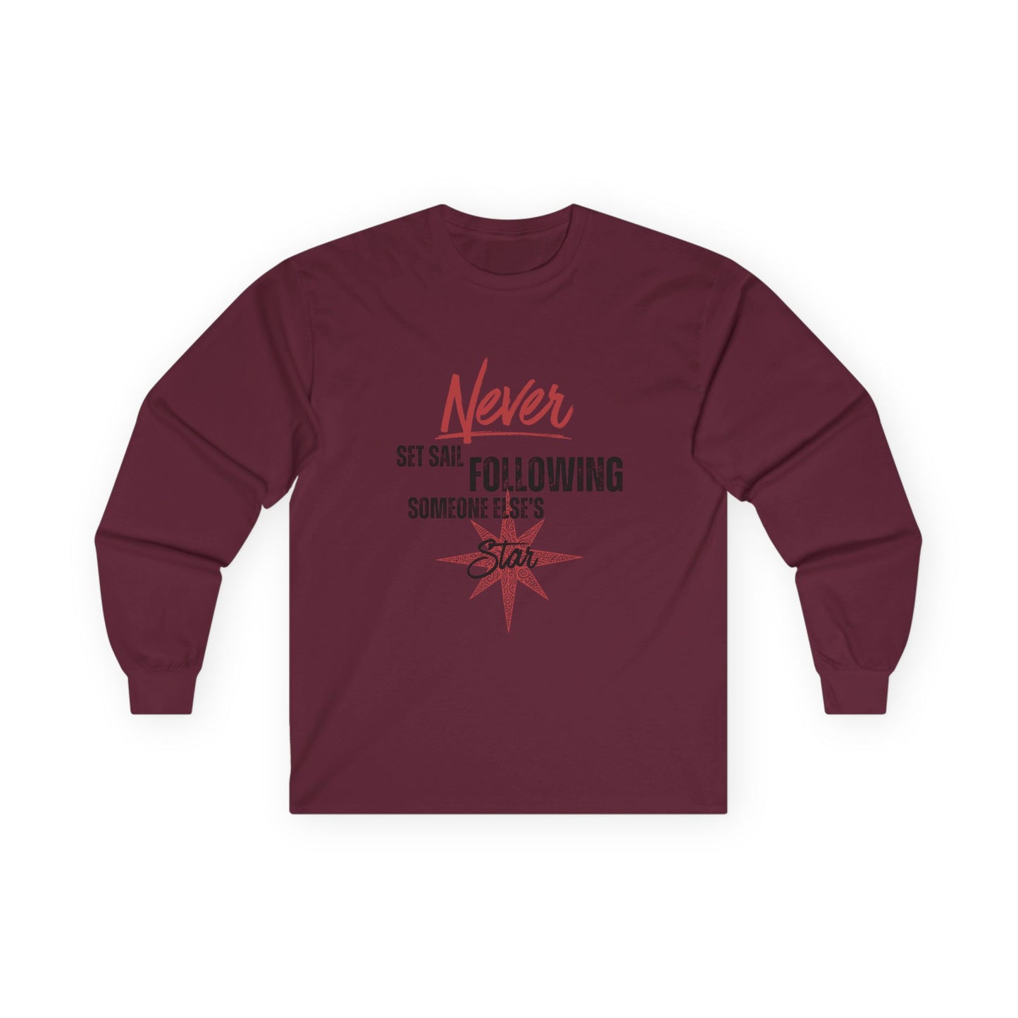 Never Set Sail Long Sleeve, Black Text