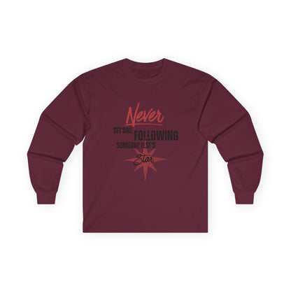 Never Set Sail Long Sleeve, Black Text