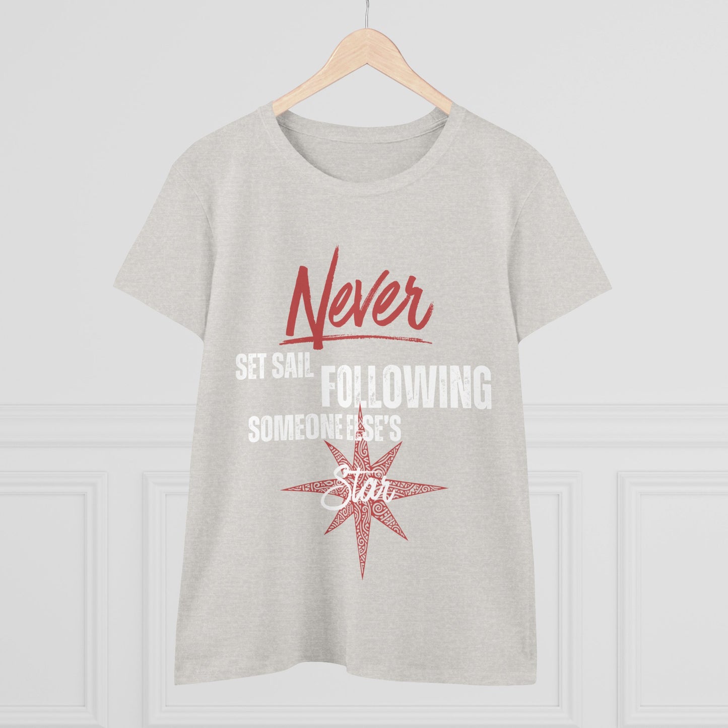 Never Set Sail Women's Tee, White Text