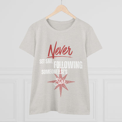 Never Set Sail Women's Tee, White Text