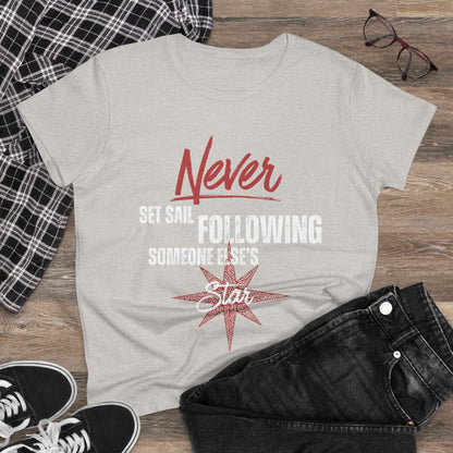 Never Set Sail Women's Tee, White Text
