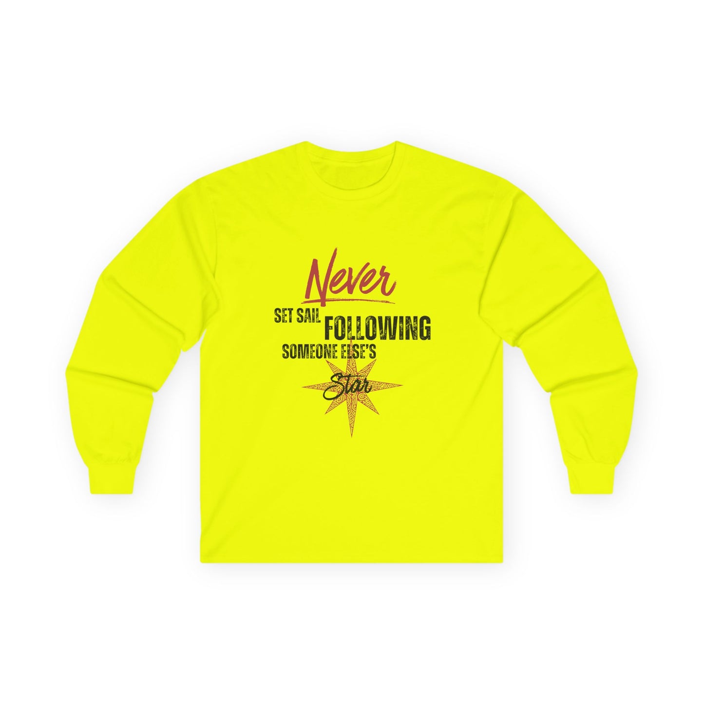 Never Set Sail Long Sleeve, Black Text