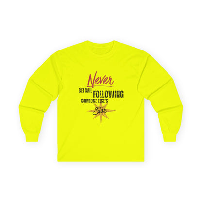 Never Set Sail Long Sleeve, Black Text